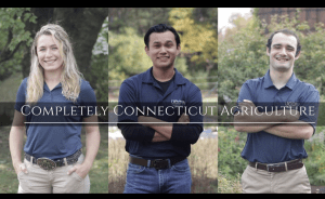 Alyson Schnedier, Jon Russo and Zach Duda with words Completely Connecticut Agriculture over the photo